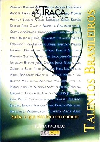 Talentos Brasileiros - Saiba o Que Eles Têm em Comum