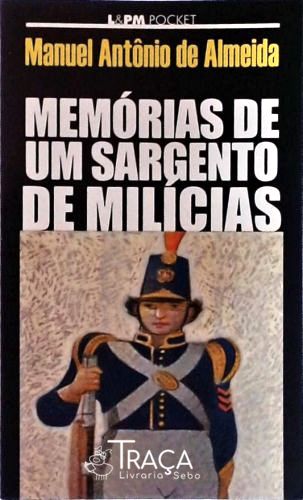 Memórias De Um Sargento De Milícias