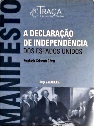 A Declaração de Independência dos Estados Unidos