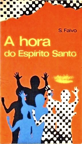 A Hora do Espírito Santo