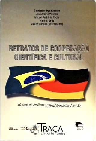 Retratos de Cooperação Científica e Cultural