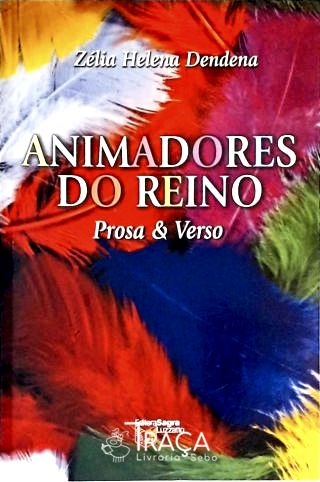 Animadores do Reino - Prosa e Verso