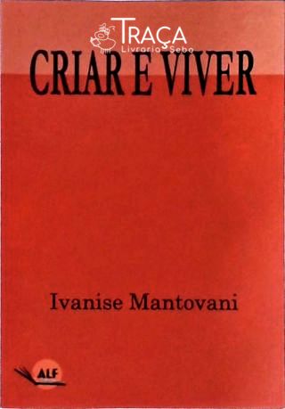 Criar e Viver