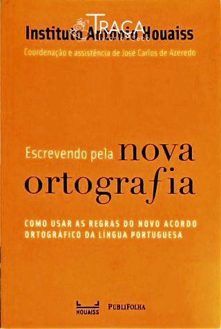 Escrevendo Pela Nova Ortografia