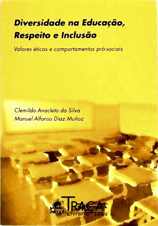 Diversidade Na Educação, Respeito e Inclusão
