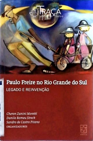 Paulo Freire No Rio Grande do Sul