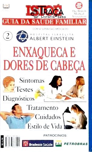 Guia da Saúde Familiar Istoé - 2 - Enxaque e Dores de Cabeça