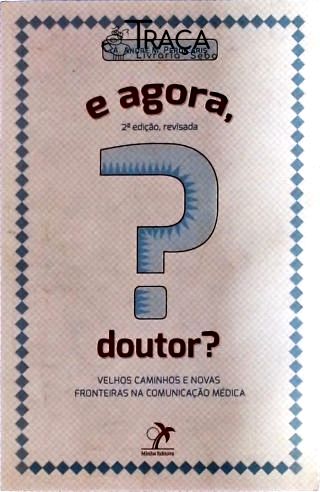 E Agora, Doutor?