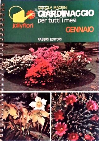 Giardinaggio Per Tutti I Mesi