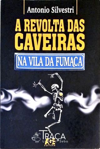 A Revolta das Caveiras Na Vila da Fumaça