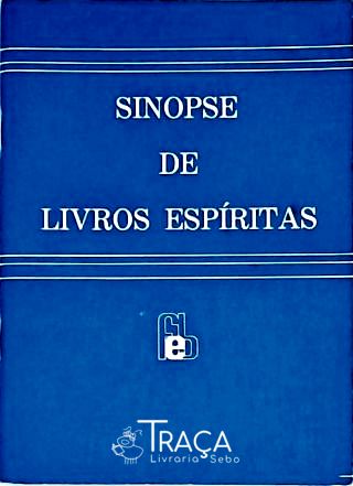 Sinopse de Livros Espíritas