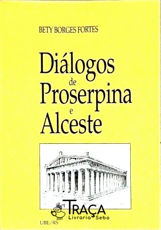 Diálogos De Proserpina E Alceste