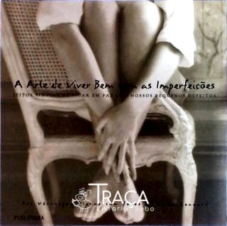 A Arte de Viver Bem com as Imperfeições