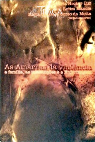 As Amarras da Violência