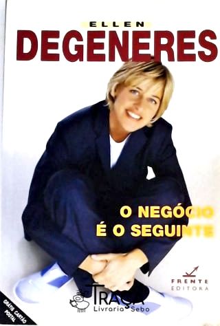 O Negócio É O Seguinte