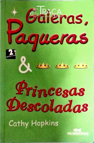 Galeras Paqueras E Princesas Descoladas