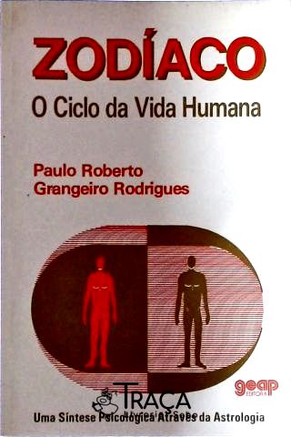 Zodíaco - o Ciclo da Vida Humana