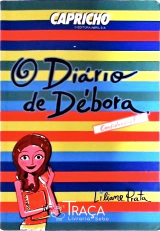 O Diário De Débora. Confidencial!