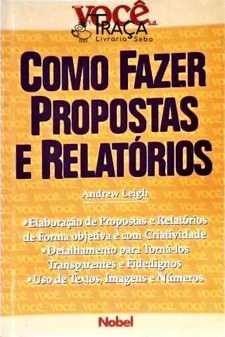 Como Fazer Propostas e Relatórios
