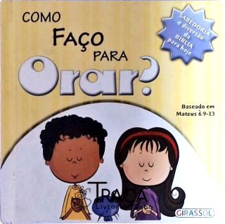 Como Faço para Orar