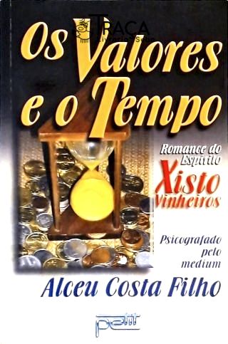 Os Valores e o Tempo