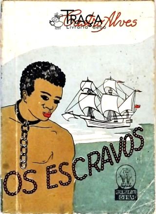 Os Escravos