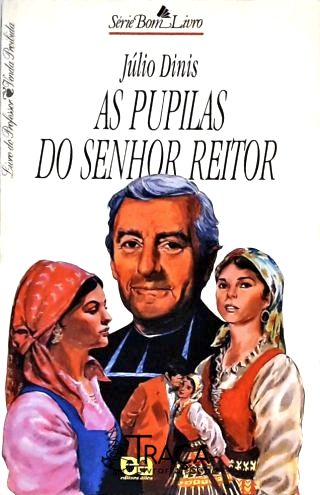 As Pupilas Do Senhor Reitor