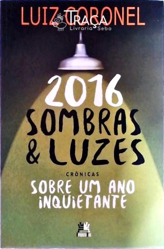 2016 Sombras E Luzes