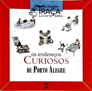 Os Endereços Curiosos de Porto Alegre