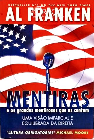 Mentiras - E Os Grandes Mentirosos Que As Contam