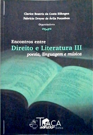 Encontros Entre Direito e Literatura Iii