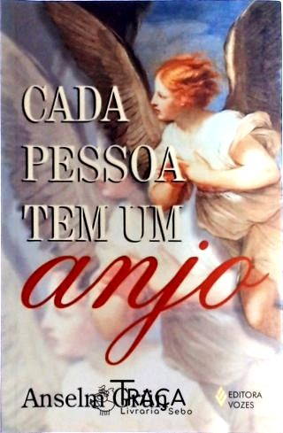 Cada Pessoa Tem Um Anjo