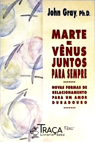 Marte e Vênus Juntos para Sempre