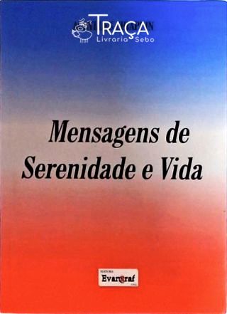 Mensagens de Serenidade e Vida