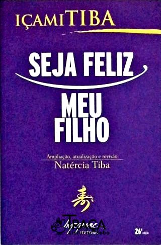 Seja Feliz, Meu Filho
