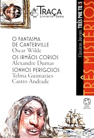 O Fantásma de Canterville - os Irmãos Corsos - Sonhos Perigosos