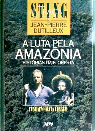 A Luta Pela Amazônia