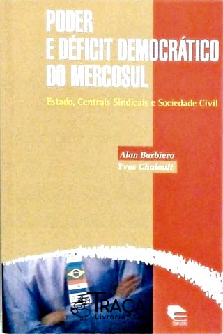 Poder e Déficit Democrático do Mercosul