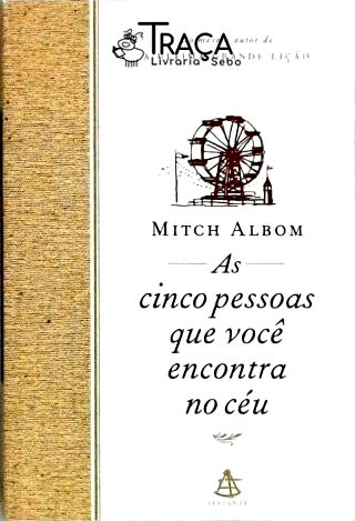 As Cinco Pessoas Que Você Encontra No Céu