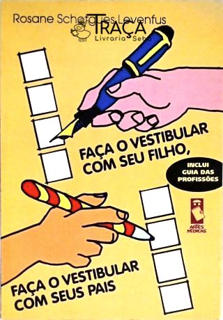 Faça O Vestibular Com Seu Filho Faça O Vestibular Com Seus Pais