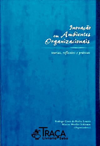 Inovação Em Ambientes Organizacionais
