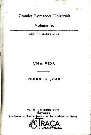 Uma Vida / Pedro e João