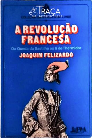 A Revolução Francesa