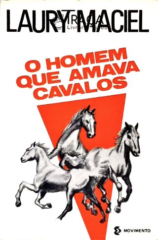 O Homem Que Amava Cavalos