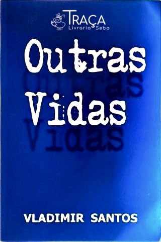 Outras Vidas