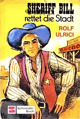 Sheriff Bill Rettet Die Stadt