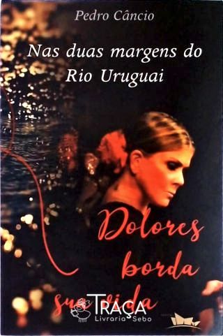 Nas Duas Margens Do Rio Uruguai