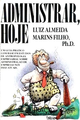 Administrar, Hoje