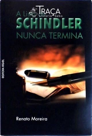 A Lista De Schindler Nunca Termina