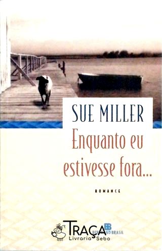 Enquanto Eu Estiver Fora...